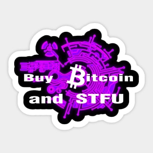 Buy Bitcoin and STFU Purple Sticker